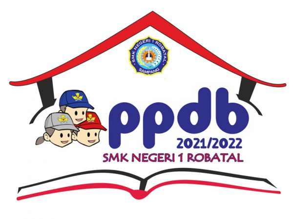 PENERIMAAN PESERTA DIDIK BARU (PPDB) SMK NEGERI 1 ROBATAL TAHUN PELAJARAN 2021/2022